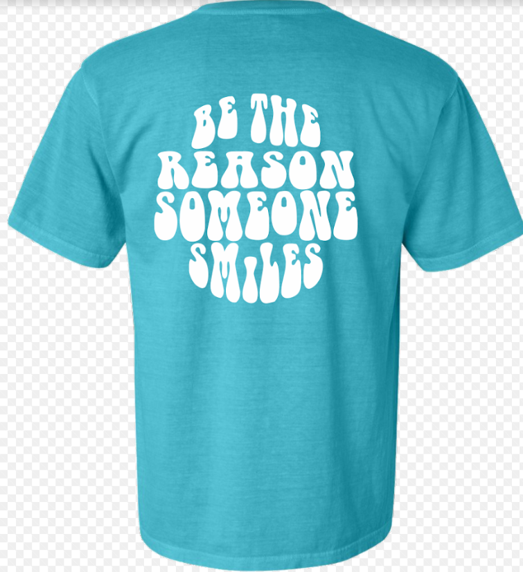 Be The Reason Someone Smiles Front/Back S/S Tee (Puff Ink/Comfort Color)