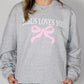 Ladies' Jesus Loves You W/Bow Sweatshirt (Sport Grey)