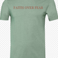 Groovy Faith Over Fear S/S Tee (Heather Sage)