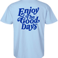 Live In The Moment/Enjoy The Good Days Front/Back S/S Tee (Comfort Color)