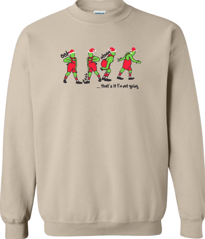 Juniors' Grinch That's It I'm Not Going Sweatshirt (Sand)