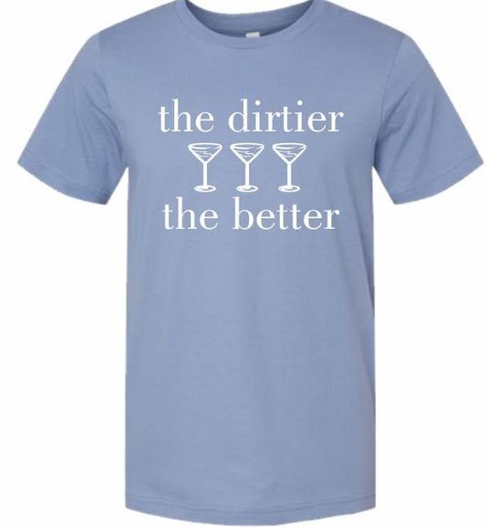 The Dirtier The Better S/S (Lavender Blue)