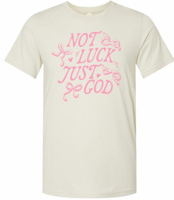 Not Luck Just God S/S Tee (Oatmeal)