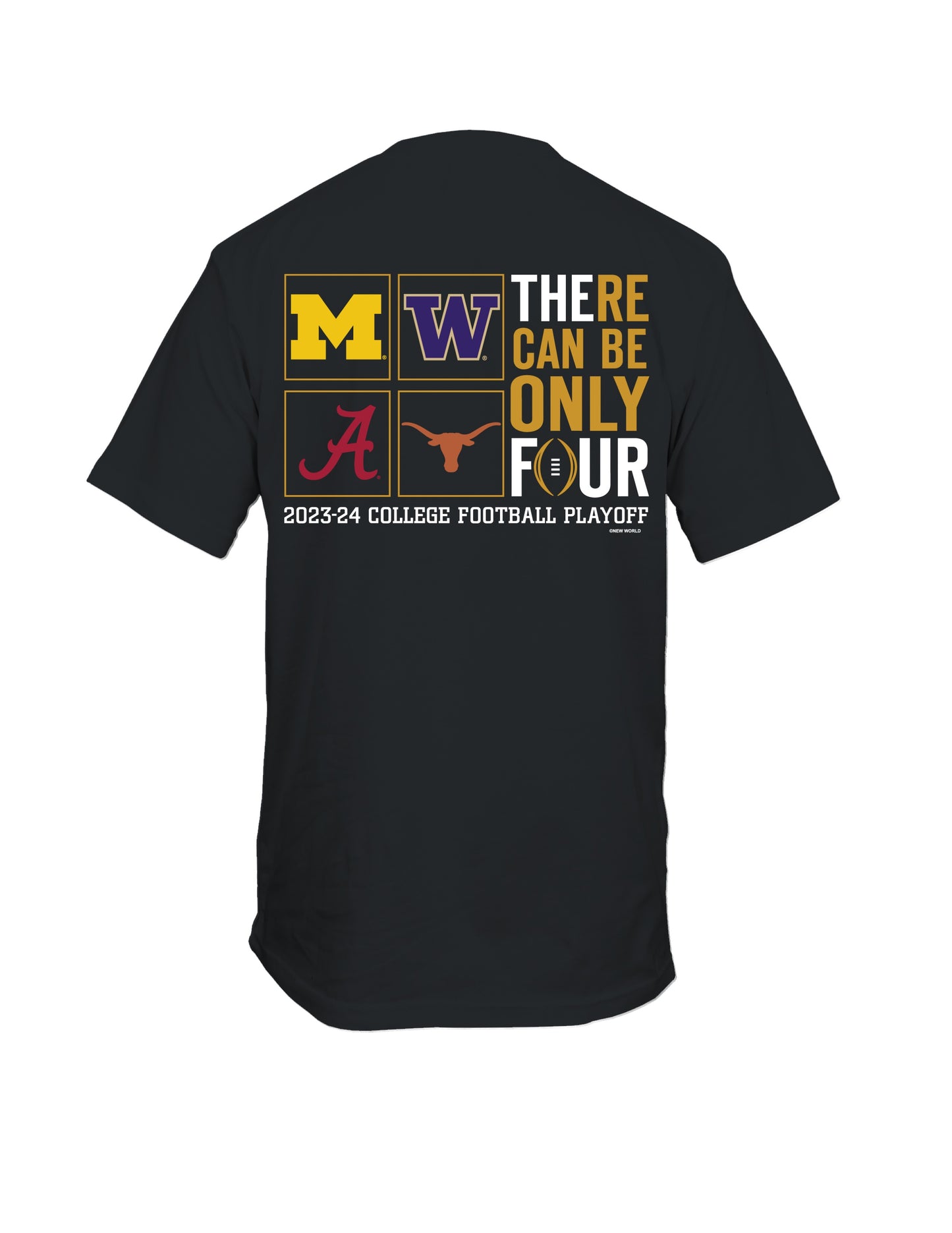 2023-24 College Playoff There Can Only Be Four Tee