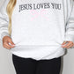 Emboried Jesus Loves You W/Bow Sweatshirt (Ice Grey)